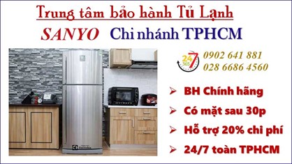 Trung Tâm Bảo Hành Tủ Lạnh SANYO Tại HCM