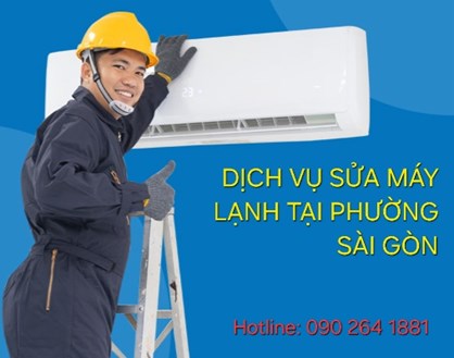 Dịch vụ sửa máy lạnh tại phường Sài Gòn