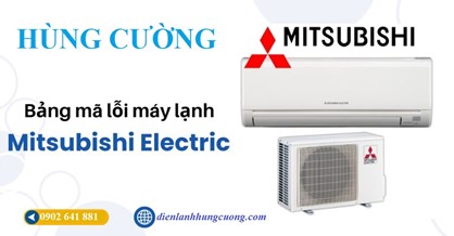 Bảng mã lỗi máy lạnh Mitsubishi Heavy
