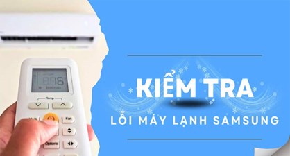 Máy lạnh Samsung báo lỗi E – Nguyên nhân và hướng xử lý