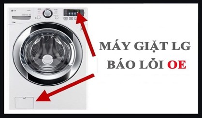 Máy giặt báo lỗi OE / 5E – không xả nước có nguy hiểm không?