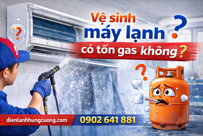 Vệ sinh máy lạnh có tốn gas không?