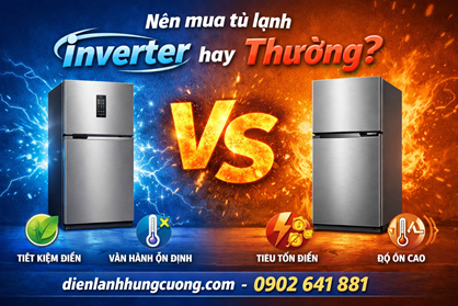 Nên mua tủ lạnh Inverter hay thường?