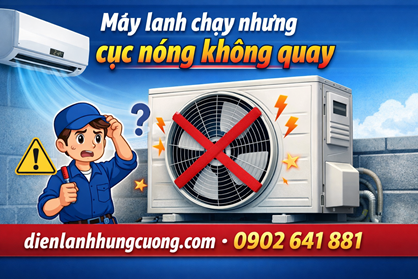Máy lạnh chạy nhưng cục nóng không quay