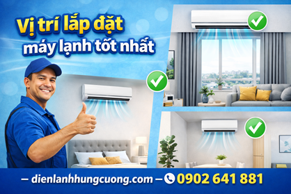 Vị Trí Lắp Đặt Máy Lạnh Tốt Nhất
