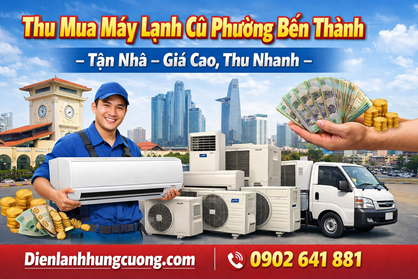 Thu Mua Máy Lạnh Cũ Phường Bến Thành