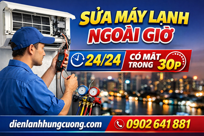Dịch Vụ Sửa Máy Lạnh Ngoài Giờ - 24/24 - Có Mặt Trong 30p