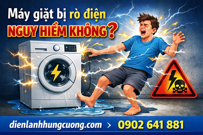 Máy giặt bị rò điện nguy hiểm không?