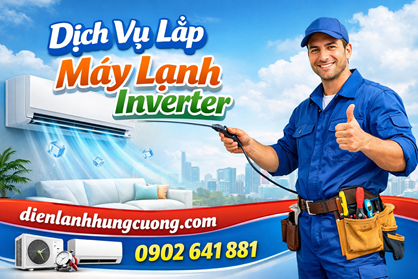 Dịch Vụ Lắp Máy Lạnh Inverter