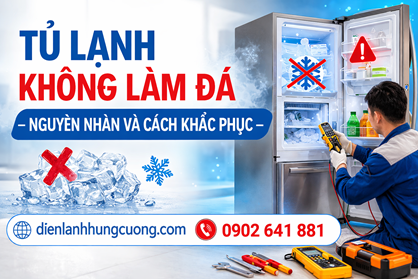 Tủ Lạnh Không Làm Đá – Nguyên Nhân Và Cách Khắc Phục