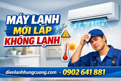 Máy Lạnh Mới Lắp Lại Không Lạnh