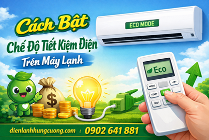 Cách Bật Chế Độ Tiết Kiệm Điện Trên Máy Lạnh