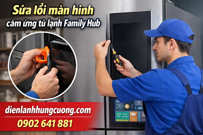 Sửa Lỗi Màn Hình Cảm Ứng Tủ Lạnh Family Hub