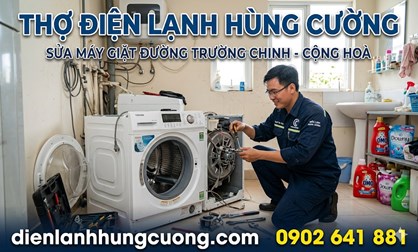 Sửa Máy Giặt Đường Trường Chinh - Cộng Hòa