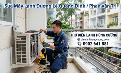Sửa Máy Lạnh Đường Lê Quang Định - Phan Văn Trị