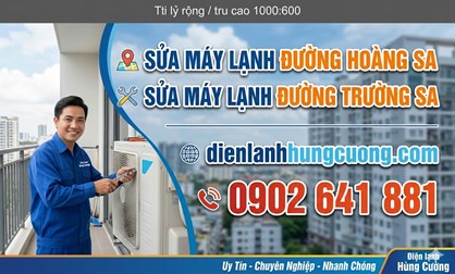 Sửa Máy Lạnh Đường Hoàng Sa - Trường Sa