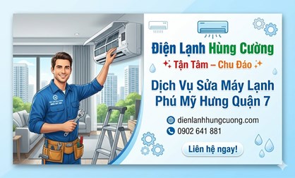 Sửa Máy Lạnh Phú Mỹ Hưng Quận 7