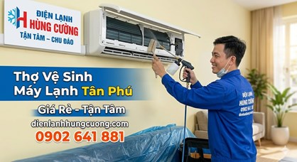 Thợ Vệ Sinh Máy Lạnh Giá Rẻ Tân Phú