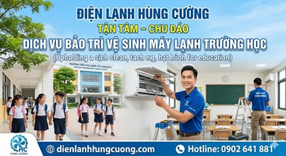 Dịch Vụ Bảo Trì Vệ Sinh Máy Lạnh Trường Học