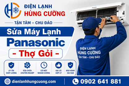 Sửa Máy Lạnh Panasonic Quận 9 - Thợ Chính Quy, Hỗ Trợ 24/24
