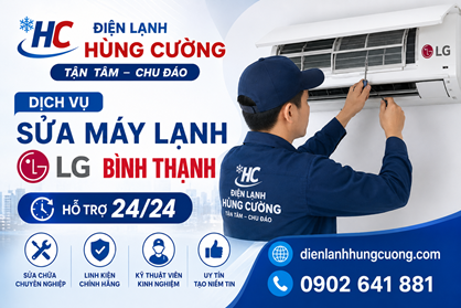 Dịch Vụ Sửa Máy Lạnh LG Bình Thạnh: Chuyên Nghiệp, Hỗ Trợ Nhanh