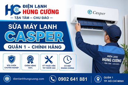Dịch Vụ Sửa Máy Lạnh Casper Quận 1: Cấp Tốc Trong 30 Phút!