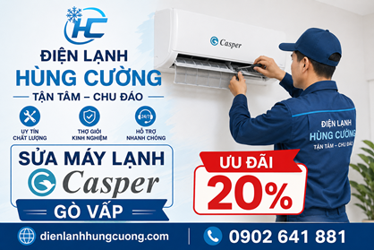 Sửa Máy Lạnh Casper Gò Vấp: Thợ Giỏi, Báo Đúng Giá