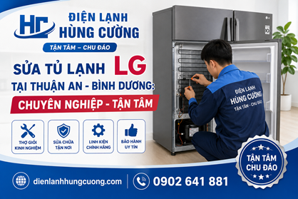 Sửa Tủ Lạnh LG Tại Thuận An - Bình Dương: Đúng Bệnh, Đúng Giá
