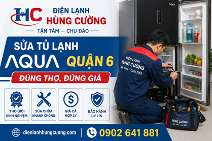 Sửa Tủ Lạnh Aqua Quận 6: Giá Rẻ, Nhân Viên Tận Tâm