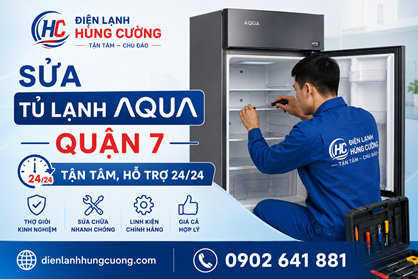 Sửa Tủ Lạnh Aqua Quận 7: Cấp Tốc 30 Phút, Thợ Chu Đáo