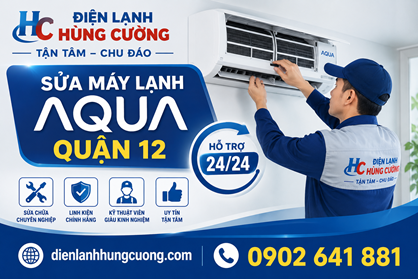 Sửa Máy Lạnh Aqua Quận 12: Giá Rẻ, Không Vẽ Bệnh