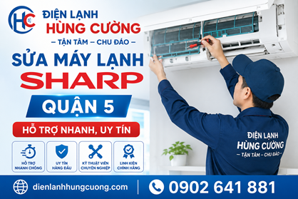 Sửa Máy Lạnh Sharp Quận 5: Hỗ Trợ Nhanh, Xử Lý Triệt Để