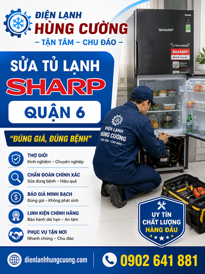 Sửa Tủ Lạnh Sharp Quận 6: Bắt Đúng Bệnh, Báo Đúng Giá