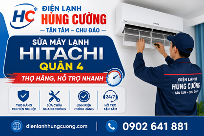 Sửa Máy Lạnh Hitachi Quận 4: Sửa Đúng Bệnh, Trả Lại Hơi Lạnh Trong 30 Phút!