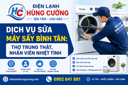 Dịch Vụ Sửa Máy Sấy Bình Tân: Dịch Vụ Chuẩn 5 Sao