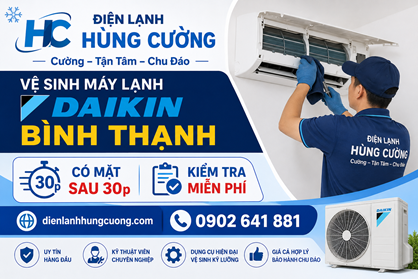 Vệ Sinh Máy Lạnh Daikin Bình Thạnh: Có Mặt Sau 30p, Kiểm Tra Miễn Phí