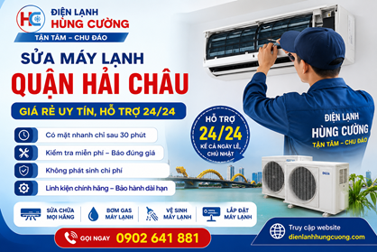 Sửa Máy Lạnh Quận Hải Châu: Giá Rẻ Uy Tín, Hỗ Trợ 24/24