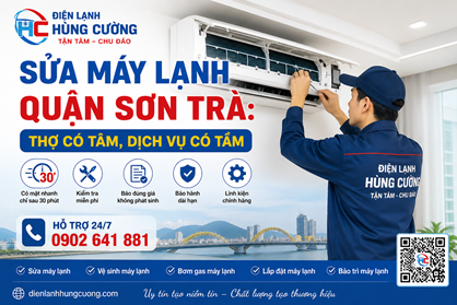 Sửa Máy Lạnh Quận Sơn Trà: Thợ Có Tâm, Dịch Vụ Có Tầm!
