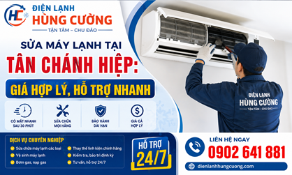 SỬA MÁY LẠNH TẠI TÂN CHÁNH HIỆP: GIÁ HỢP LÝ, HỖ TRỢ NHANH