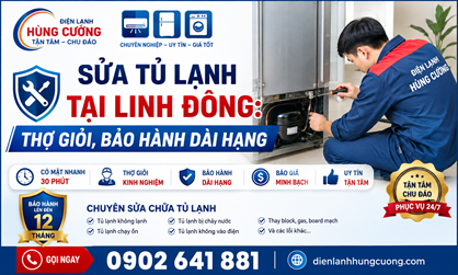 SỬA TỦ LẠNH TẠI LINH ĐÔNG – THỢ GIỎI, BẢO HÀNH DÀI HẠN