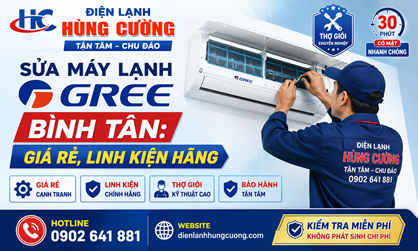 SỬA MÁY LẠNH GREE BÌNH TÂN: GIÁ RẺ, LINH KIỆN HÃNG