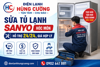 Sửa Tủ Lạnh Sanyo Hóc Môn: Hỗ Trợ 24/24, Giá Hợp Lý