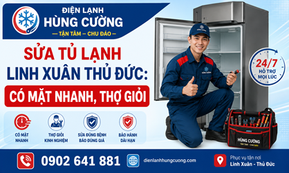 Sửa Tủ Lạnh Linh Xuân Thủ Đức: Thợ Đến Tốc Hành 15p, Báo Giá Rõ Ràng