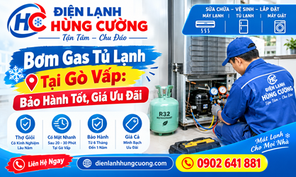 Bơm Gas Tủ Lạnh Tại Gò Vấp: Bảo Hành Tốt, Giá Ưu