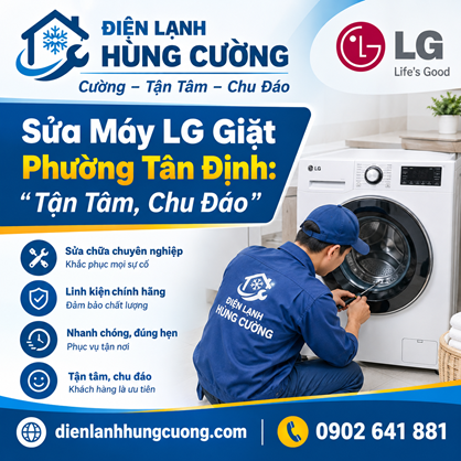Sửa Máy Giặt LG Phường Tân Định: Tận Tâm, Chu Đáo