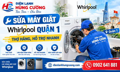 Sửa Máy Giặt Whirlpool Quận 1: Thợ Hãng, Hỗ Trợ Nhanh