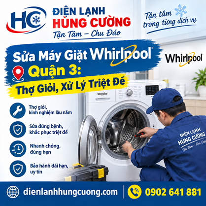 Sửa Máy Giặt Whirlpool Quận 3: Thợ Giỏi, Xử Lý Triệt Để