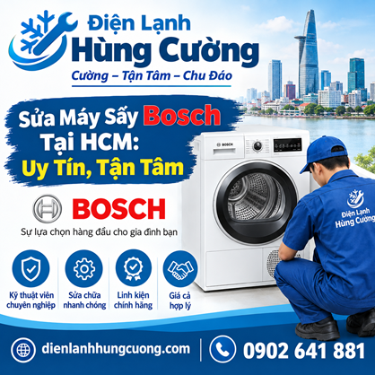 SỬA MÁY SẤY BOSCH TẠI HCM: UY TÍN, TẬN TÂM