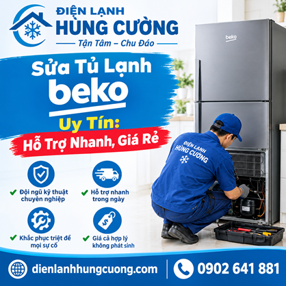 Sửa Tủ Lạnh Beko Uy Tín: Hỗ Trợ Nhanh, Giá Rẻ Tận Nhà
