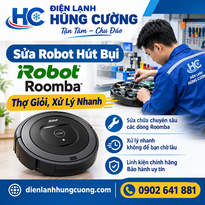 Sửa Robot Hút Bụi iRobot Roomba: Thợ Giỏi, Xử Lý Nhanh